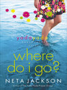 Cover image for Where Do I Go?